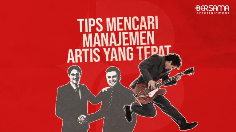 Tips Mencari Manajemen Artis yang Tepat